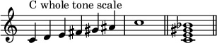 
{
\override Score.TimeSignature #'stencil = ##f
\relative c' { 
  \clef treble 
  \time 6/4 c4^\markup { "C whole tone scale" } d e fis gis ais \time 4/4 c1 \bar "||"
  \time 4/4 <c, e gis bes>1 \bar "||"
} }
