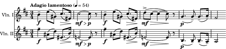 
 \layout { indent = 1.0\cm }
\new Score {
  \time 3/4
        <<
          \new Staff {
            \relative c'' {
                \tempo "Adagio lamentoso" 4 = 54
                  \clef "treble"
                \set Staff.instrumentName = #"Vln. I"
                  \set Staff.midiInstrument = #"violin"
                \key b \minor
                b4--\f e8( gis,) cis8.(\> eis,16)\!
                cis'2~\mf\> cis8\p r8
                b4--\f e8( gis,) cis8.(\> eis,16)\!
                d'8->(\mf\> cis~ cis4~ cis8)\! r8
                g4.(\p g8--) g8.--( a16--)
                fis2
                }
            }
        \new Staff {
            \relative c'' {
                \clef "treble"
                \set Staff.instrumentName = #"Vln. II"
                  \set Staff.midiInstrument = #"violin"
                \key b \minor
                fis4--\f ais,8( d) eis,8.(\> b'16)\!
                e,!2~\mf\> e8\p r8
                fis'4--\f ais,8( d) eis,8.(\> b'16)\!
                e,!2~\mf\> e8\! r8
                b4.(\p b8--) b8.--( a16--)
                a2
                }
            }
        >>
}
