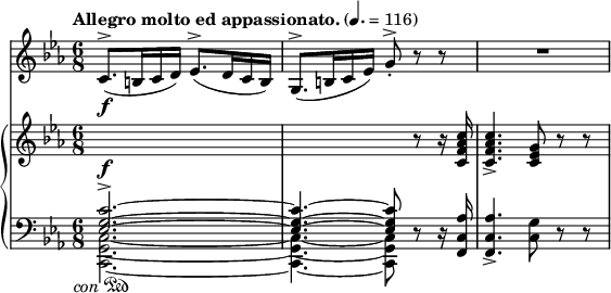 
<<
  \relative c' \new Staff {
    \key c \minor \time 6/8 \clef treble
    \set Staff.midiInstrument = "violin"
    \tempo "Allegro molto ed appassionato." 4. = 116

    c8.^>(\f b16 c d) es8.^>( d16 c b) | g8.^>( b16 c es) g8-.^> r r | R2. |
  }
  \new PianoStaff <<
    \new Staff = "up" \relative c { \key c \minor \clef treble
      \voiceOne
      \change Staff = "down" <es g c>2.-> ~ | q4. ~ q8 \oneVoice
        \change Staff = "up" r8 r16 <c' f as c> |
      q4.-> <c es g>8 r r |
    }
    \new Dynamics { s2.\f }
    \new Staff = "down" \relative c, { \key c \minor \clef bass
      \voiceTwo
      <c g' c>2. ~ | q4. ~ q8 \oneVoice r r16 <f c' as'> |
      q4.-> <c' g'>8 r r |
    }
    \new Dynamics { s2._\markup \right-align { \italic "con" \musicglyph #"pedal.Ped" } }
  >>
>>
