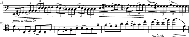
\relative c, \new Staff \with { \remove "Time_signature_engraver" } {
  \key a \minor \clef bass
  \set Staff.midiInstrument = "cello"
  \set Score.tempoHideNote = ##t \tempo 2 = 76
  \time 2/2
  \set Score.currentBarNumber = #16 \bar ""
  \set tupletSpannerDuration = #(ly:make-moment 1 4)
  \set beamExceptions = #'((end . ( ((1 . 8) . (2 2 2 2)) )))
  \override Score.SpacingSpanner #'common-shortest-duration = #(ly:make-moment 1 5)
  \times 2/3 { e8(\<_\markup \italic "poco animato" gis) gis gis( b) b b( e) e e( f) f | f->(\! e dis) dis dis dis f->( e dis) dis dis dis |
  e(\< gis) gis gis( b) b \clef tenor b( e) e e( f) f | f->(\! e dis) dis dis dis f->( e dis) dis dis dis } |
  \set beamExceptions = #'()
  e r e,-- f-- f( e) e-- a-- | a( gis) gis-- c-- c( b) b-- f'-- |
  f( e) e-- a-- a( gis) gis-- c-- |
  \set Score.tempoHideNote = ##t \tempo 2 = 66
  c(_\markup \italic "rallent." b) b( e) e4.(\> e,8)\!
}
