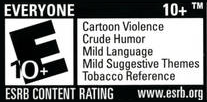 A black-and-white frame with text. Header text reads "Everyone" "10+". Box text reads "E10+" and "Cartoon Violence, Crude Humor, Mild Language, Mild Suggestive Themes, Tobacco Reference". The footer reads "ESRB Content Rating" and URL link to its website.