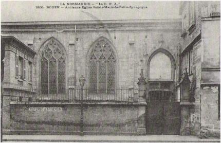 Synagogue de Rouen (ancienne église Sainte-Marie-la-Petite), 55 rue des Bons-Enfants.
