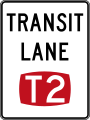 (R7-7-1) T2 Transit Lane (you must have 2 or more people in the vehicle)