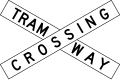 (R6-26) Tramway Crossing (used in Adelaide and Melbourne)