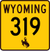 Wyoming Highway 319 marker