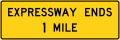 W19-2 Expressway ends XX mile