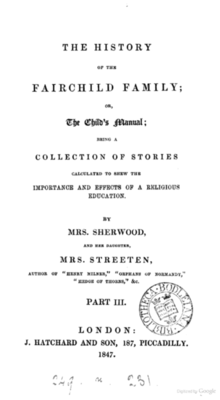 Page reads "The History of the Fairchild Family; or, The Child's Manual; Being a Collection of Stories Calculated to Shew the Importance and Effects of a Religious Education." By Mrs. Sherwood, and her daughter, Mrs. Streeten, author of "Henry Milner", "Orphan of Normandy", "Hedge of Thorns", &c. Part III. London: J. Hatchard and Son, p. 187, Piccadilly, 1847.
