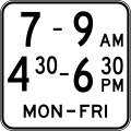 (R9-1-2) Time of Operation (Double times) (used with No u-turn, No left turn, No right turn or No turns signs)