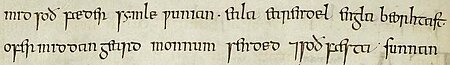 Ēala ēarendel engla beorhtast / ofer middangeard monnum sended, "Hail Earendel, brightest of angels, over Middle-earth to men sent" (second half of top line, first half of second line) - part of the poem Crist I in the Exeter Book, folio 9v, top[5]