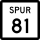 State Highway Spur 81 marker