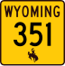 Wyoming Highway 351 marker