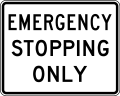 R8-7 Emergency stopping only