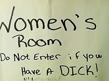 Text written in marker that reads "Women's Room Do Not Enter if you Have A DICK!"