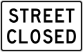 R11-2a Street closed