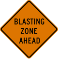 CW22-1 Blasting zone ahead