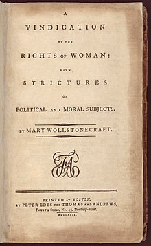Title page of a book, reading "A VINDICATION OF THE RIGHTS OF WOMAN: WITH STRICTURES ON POLITICAL AND MORAL SUBJECTS. BY MARY WOLLSTONECRAFT. PRINTED AT BOSTON, BY PETER EDES FOR THOMAS AND ANDREWS, Faust's Statue, No. 45, Newbury-Street, MDCCXCII."