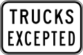 (R9-Q02) Trucks Excepted (used in Queensland)