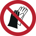 P028: Benutzen von Handschuhen verboten