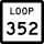 State Highway Loop 352 marker