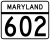 Maryland Route 602 marker