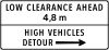 Low clearance ahead, high vehicles detour