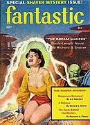 A special issue of Fantastic devoted to the "Shaver Mystery" was published in 1958