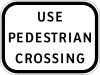 Use pedestrian crossing