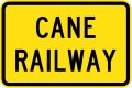 (W8-Q01) Cane Railway (A railway is used by sugar cane trains) (This warning sign is only used with Railway Level Crossing ahead) (used in Queensland)