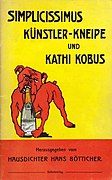 Simplicissimus Künstler-Kneipe und Kathi Kobus. Herausgegeben vom Hausdichter Hans Bötticher, cover from 1909, with the magazine's iconic bulldog designed by Thomas Theodor Heine.