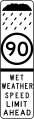 (R6-249) Wet weather speed limit ahead