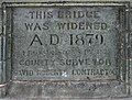Plaque on the bridge: This bridge was widened in A.D 1879