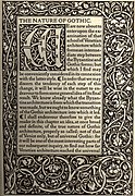 This is the first page of The Nature of Gothic by John Ruskin, which was published by Morris' Kelmscott Press. The decorative design was the revival of the Gothic style in graphic design.