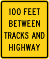 W10-11a XX feet between tracks and highway