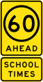 (R4-V108) 60 km/h Speed Limit Ahead (School Times) (used in Victoria)