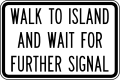 (R3-Q01) Walk to Island and Wait for Further Signal (used in Queensland)