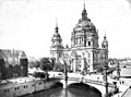 Ansicht des Berliner Doms von Südosten, um 1900