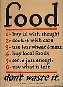 A numbered list of 1 through 6 reads '1. buy it with thought 2. cook it with care 3. use less wheat and meat 4. buy local foods 5. serve just enough 6. use what is left'. In larger text, the poster states 'food, don't waste it'.
