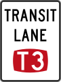 (R7-7-2) T3 Transit Lane (you must have 3 or more people in the vehicle)