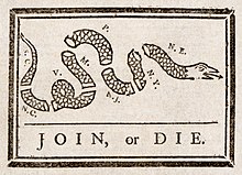 Join, or Die Benjamin Franklin was recycled to encourage the former colonies to unite against British rule