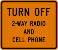 R22-2 Turn off 2-way radios and cell phones