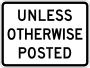 R2-5P Unless otherwise posted (plaque)