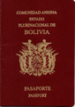 Later wine-coloured Bolivian machine-readable passport type showing Andean Community and Plurinational State of Bolivia on the title. Replaced with the new biometric model in February 2019.