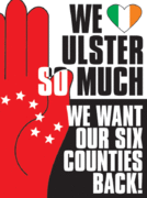 This political poster by Tiocfaidh Ár Lá about Ulster.