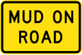 (W8-SA55) Mud on Road (used in South Australia)