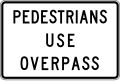 (R3-V102) Pedestrians use Overpass (used in Victoria)