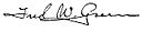 Fred W. Green cursive signature circa 1900