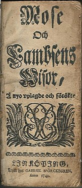 Title page of the 1743 Mose och Lambsens wisor.This edition had 136 hymns, which were not numbered, although most had instructions as to which melody the text should be sung. [b]