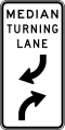 (R6-30) Median Turning Lane