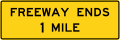 W19-1 Freeway ends XX mile