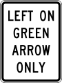 R10-5 Left on green arrow only